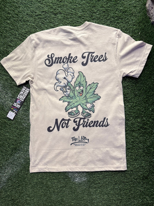 SMOKE TREES NOT FRIENDS *MadScientist Shirt