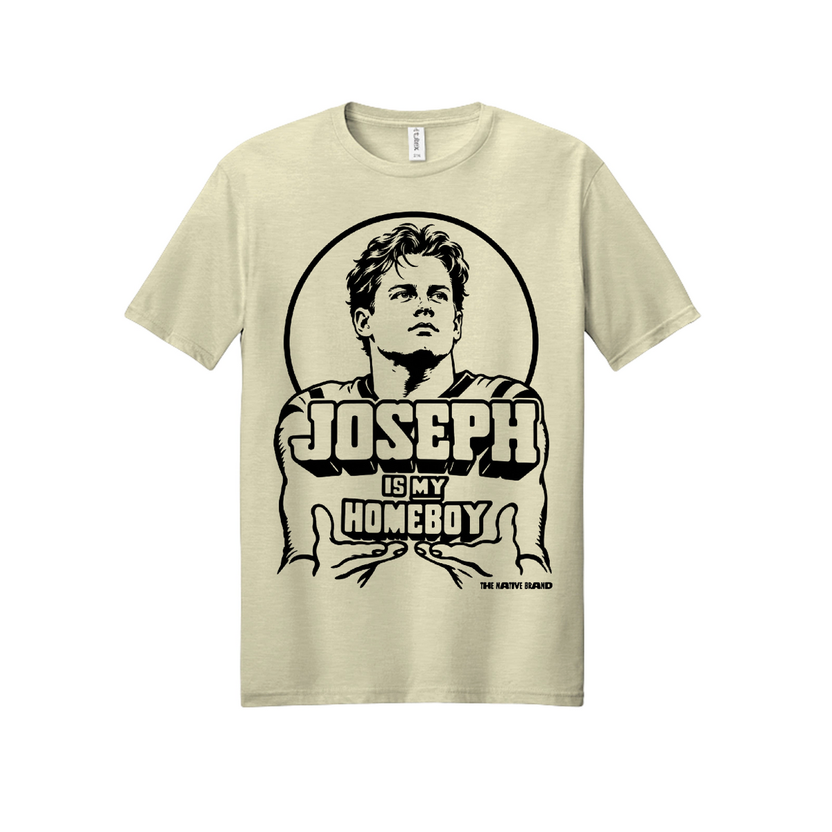 JOSEPH IS MY HOMEBOY - Adult Shirt